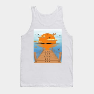 you are what you see Tank Top